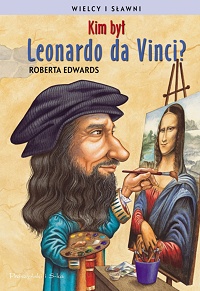 Roberta Edwards ‹Kim był Leonardo da Vinci?›