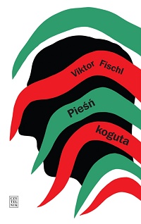 Viktor Fischl &lsaquo;Pieśń koguta&rsaquo;