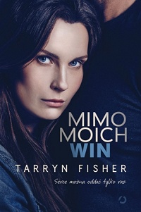 Tarryn Fisher ‹Mimo moich win›