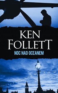 Ken Follett ‹Noc nad oceanem›