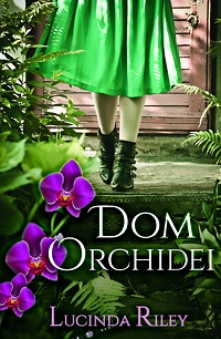 Lucinda Riley ‹Dom Orchidei›