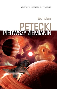 Bohdan Petecki ‹Pierwszy Ziemianin›