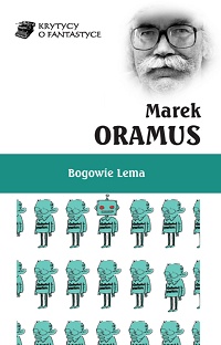 Marek Oramus ‹Bogowie Lema›