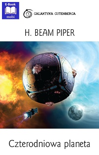 H. Beam Piper ‹Czterodniowa planeta›