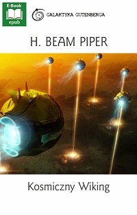 H. Beam Piper ‹Kosmiczny Wiking›