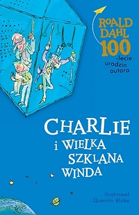 Roald Dahl ‹Charlie i Wielka Szklana Winda›