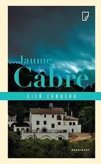 Jaume Cabré ‹Cień eunucha›