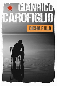 Gianrico Carofiglio ‹Cicha fala›