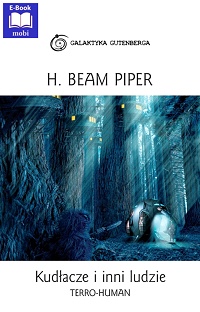 H. Beam Piper ‹Kudłacze i inni ludzie›