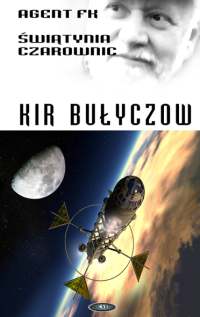 Kir Bułyczow ‹Agent FK. Świątynia czarownic›