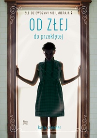 Katie Alender ‹Od złej do przeklętej›