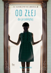 Katie Alender &lsaquo;Od złej do przeklętej&rsaquo;