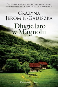 Grażyna Jeromin-Gałuszka ‹Długie lato w Magnolii›