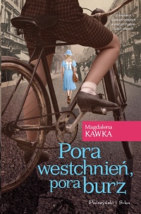 Magdalena Kawka &lsaquo;Pora westchnień, pora burz&rsaquo;