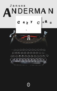 Janusz Anderman ‹Cały czas›