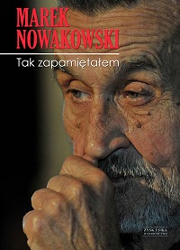 Marek Nowakowski ‹Tak zapamiętałem›