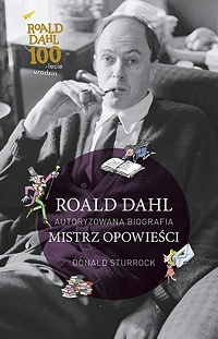 Donald Sturrock &lsaquo;Roald Dahl. Mistrz opowieści&rsaquo;