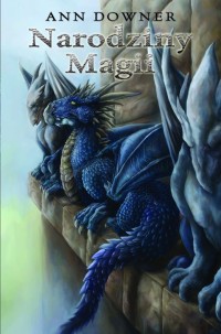 Ann Downer &lsaquo;Narodziny Magii&rsaquo;