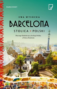 Ewa Wysocka ‹Barcelona stolica Polski›