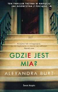 Alexandra Burt ‹Gdzie jest Mia?›