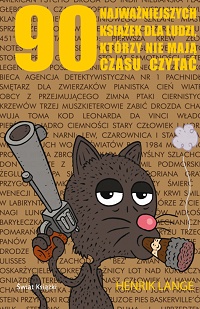 Henrik Lange ‹90 najważniejszych książek dla ludzi, którzy nie mają czasu czytać›