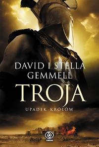 David Gemmell, Stella Gemmell ‹Troja. Upadek królów›