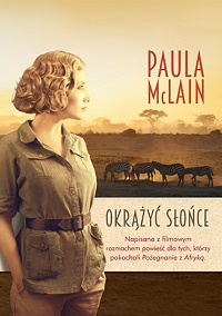 Paula McLain &lsaquo;Okrążyć słońce&rsaquo;