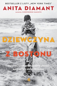 Anita Diamant &lsaquo;Dziewczyna z Bostonu&rsaquo;