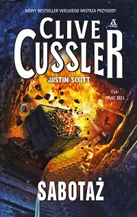 Clive Cussler, Justin Scott ‹Sabotaż›