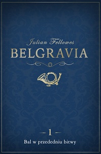 Julian Fellowes ‹Belgravia. Część 1›
