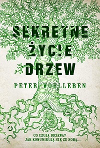 Peter Wohlleben ‹Sekretne życie drzew›