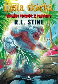 R.L. Stine &lsaquo;Śnieżny potwór z Pasadeny&rsaquo;