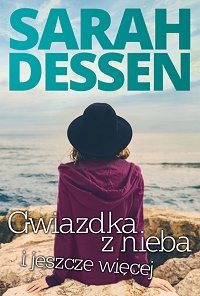 Sarah Dessen &lsaquo;Gwiazdka z nieba i jeszcze więcej&rsaquo;