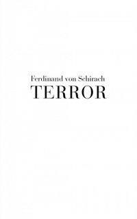 Ferdinand von&nbsp;Schirach &lsaquo;Terror&rsaquo;