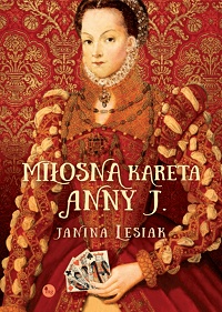 Janina Lesiak ‹Miłosna kareta Anny J.›
