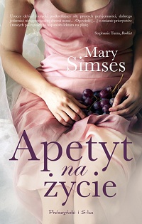 Mary Simses &lsaquo;Apetyt na życie&rsaquo;