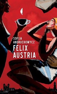 Sofja Andruchowycz &lsaquo;Felix Austria&rsaquo;