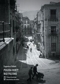Eugeniusz Kabatc &lsaquo;Pogoda burzy nad Palermo&rsaquo;