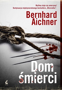 Bernhard Aichner ‹Dom śmierci›