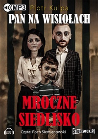 Piotr Kulpa &lsaquo;Mroczne siedlisko&rsaquo;