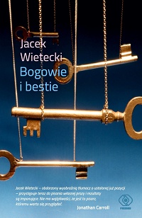Jacek Wietecki &lsaquo;Bogowie i bestie&rsaquo;