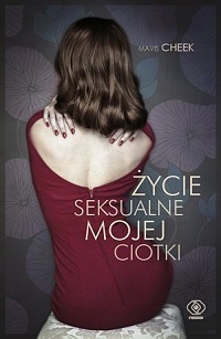 Mavis Cheek &lsaquo;Życie seksualne mojej ciotki&rsaquo;