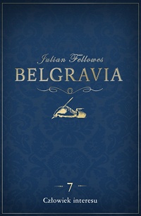 Julian Fellowes ‹Belgravia. Część 7›