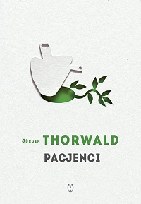 Jürgen Thorwald ‹Pacjenci›