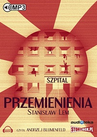 Stanisław Lem ‹Szpital Przemienienia›