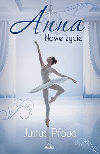 Justus Pfaue &lsaquo;Anna. Nowe życie&rsaquo;