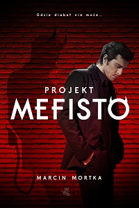Marcin Mortka ‹Projekt Mefisto›
