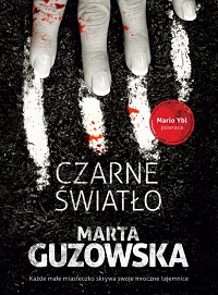 Marta Guzowska ‹Czarne światło›
