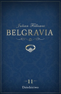 Julian Fellowes ‹Belgravia. Część 11›