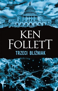 Ken Follett ‹Trzeci bliźniak›